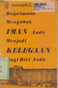 Bagaimana Mengubah Iman Anda Menjadi Kelegaan diri Anda