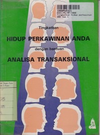 Tingkatkan Hidup Perkawinan Anda dengan Bantuan Analisa Transsaksional