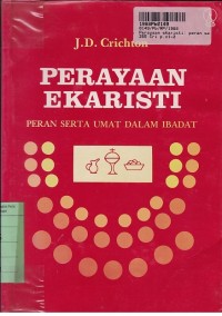 Perayaan Ekaristi: Peran Serta Umat dalam Ibadat