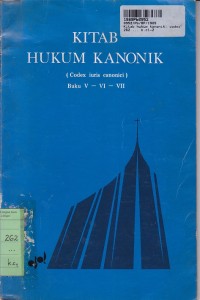 Kitab Hukum Kanonik [Codex Luris Canonici]: Buku V-VI-VII