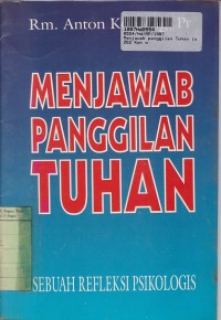 Menjawab Panggilan Tuhan [Sebuah Refleksi Psikologi]