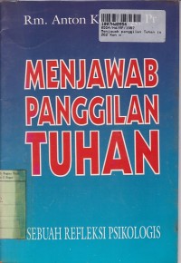 Menjawab Panggilan Tuhan [Sebuah Refleksi Psikologi]