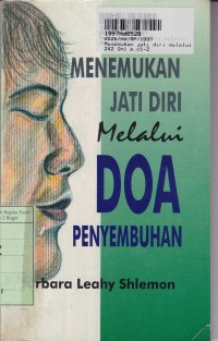 Menemukan Jati Diri Melalui Doa Penyembuhan