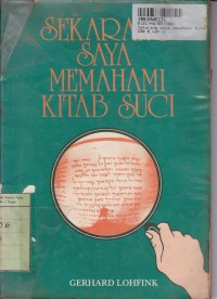 Sekarang Saya Memahami Kitab Suci