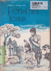 Peristiwa Yesus: Teologi Alkitabiah Tentang Segala Sesuatu yang Dikerjakan Yesus [Kisah 1:1]