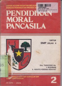 Pendidikan Moral Pancasila: untuk SMP Kls. II [GBPP yang Disempurnakan]