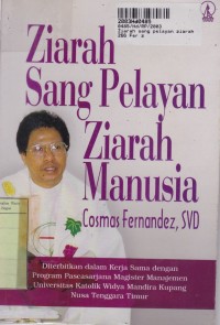 Ziarah Sang Pelayan Ziarah Manusia