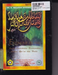 Seri Islamologi [4]: Ekonomi Islam=Suatu Pendekatan Berdasarkan Ajaran Qur'an dan Hadis