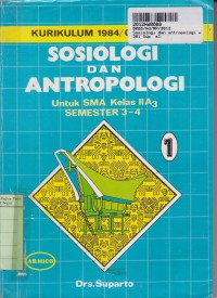 Sosiologi dan Antropologi [Jilid 1]: untuk SMA kls. 2A3