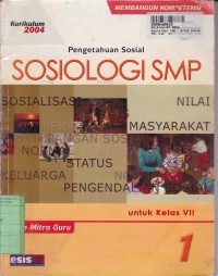 Pengetahuan Sosial Sosiologi SMP 1: untuk kls. VII