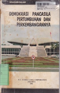 Demokrasi Pancasila Pertumbuhan dan Perkembangannya