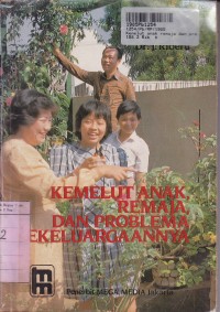 Kemelut Anak Remaja dan Problema Kekeluargaannya