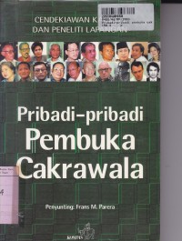 Pribadi-pribadi Pembuka Cakrawala: Cendikiawan Kampus dan Peneliti Lapangan