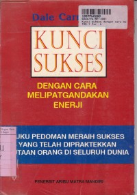 Kunci Sukses dengan Cara Melipatgandakan Enerji