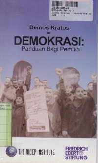 Demos Kratos = Demokrasi: Panduan Bagi Pemula