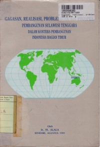 Gagasan, Realisasi, Problematika dan Prospek Pembangunan Sulawesi Tenggara