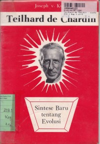 Teilhard de Chardin: Sistesa Baru Tentang Evolusi