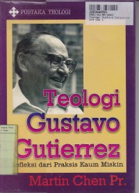 Teologi Gustavo Gutierrez: Refleksi dari Praksis Kaum Miskin