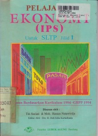 Pelajaran Ekonomi [IPS - Jilid 1]: untuk SLTP [Kur. /GBPP th. 1994]