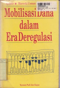 Mobilisasi Dana Era Deregulasi