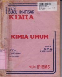 Seri Buku Ikhtisar: Kimia Umum untuk SMA & Sederajat