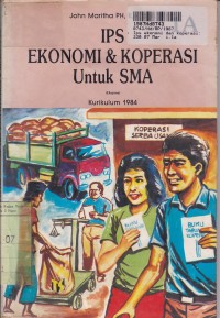 IPS Ekonomi dan Koperasi [Jilid 1a]:  untuk SMA Kls. I Sem. 1