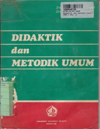 Didaktik dan Metodik Umum