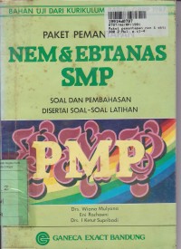 Paket Pemantapan NEM dan Ebtanas SMP: Soal dan Pembahasan Disertai Soal-soal Latihan [Kur. GBPP th. 1987]