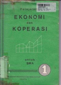 Ekonomi dan Koperasi [1]: untuk SMA