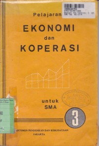 Ekonomi dan Koperasi [3]: untuk SMA