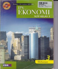 IPS Ekonomi [Jilid 3]: untuk SLTP Kls. III [Kur. th. 1994/GBPP th. 1999]