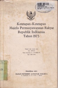 Ketetapan-Ketetapan Majelis Permusyawaratan Rakyat Republik Indonesia th. 1973