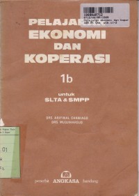 Pelajaran Ekonomi dan Koperasi [1b]: untuk SLTA dan SMPP