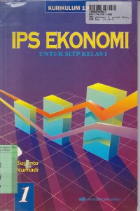 IPS Ekonomi [Jilid 1]: untuk SLTP Kls. I [Kur. th. 1994]