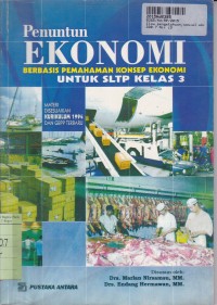 Ilmu Pengetahuan Sosial: Ekonomi untuk SLTP Kls. III [Berbasis Pemahaman Konsep Kur. /GBPP th. 1994]