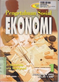 Pengetahuan Sosial Ekonomi [1]: untuk SMP Kls. I [Kur. th. 2004]