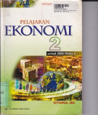 Pelajaran Ekonomi [Jilid 2]: untuk SMU Kls. II [Kur. th. 1994/GBPP th. 1999]