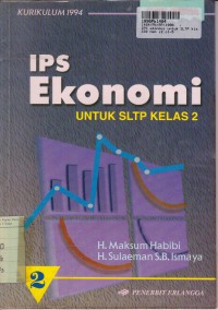 IPS Ekonomi [Jilid 2]: untuk SLTP Kls. II [Kur. th. 1994]