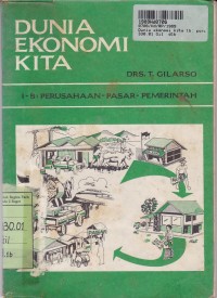 Dunia Ekonomi Kita [1b]: Perusahaan - Pasar - Pemerintah