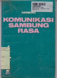 Komunikasi Sambung Rasa: Turut Menggugah Hati Rakyat Memacu Pembangunan Nasional