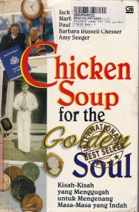 Chicken Soup for the Golden Soul: Kisah-kisah yang Menggugah untuk Mengenang Masa-masa yang Indah