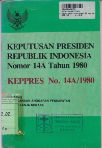 Keputusan Presiden Republik Indonesia no. 14a th. 1980: Tentang Pelaksanaan APBN