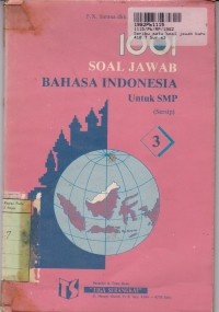 Seribu Satu Soal Jawab Bahasa Indonesia [Sersip - Jilid 3]: untuk SMP