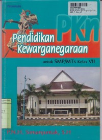 Pendidikan Kewarganegaraan: untuk SMP/MTs Kelas VII