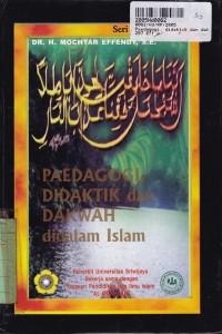 Seri Islamologi [3]: Paedagogi, Didaktik dan Dakwah didalam Islam=Suatu Pengantar Dakwah Islam