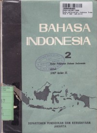 Buku Pelajaran Bahasa Indonesia [Jilid 2]: untuk SMP Kls. II