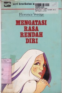 Seri Kesehatan Mental: Mengatasi Rasa Rendah Diri