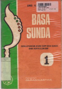 Basa Sunda [1]: Disaluyukeun jeung GNPP Basa Sunda Dina Kurikulum SMP