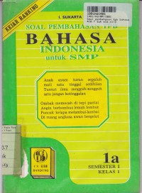 Soal Pembahasan TPB Bahasa Indonesia [1a]: untuk SMP Kls. I Semester 1