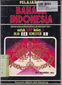 Pelajaran Bahasa Indonesia [Jilid 3a]: untuk SMP Kls. III Semester 5